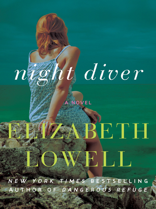 Title details for Night Diver by Elizabeth Lowell - Available